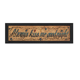 Always Kiss Me Goodnight 1 Black Framed Print Wall Art
