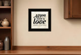All You Need is Love and Coffee 2 Black Framed Print Wall Art