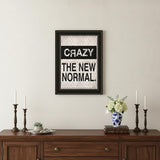 Crazy The New Normal 2 Black Framed Print Wall Art