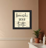 Brush your Teeth Black Framed Print Bathroom Wall Art