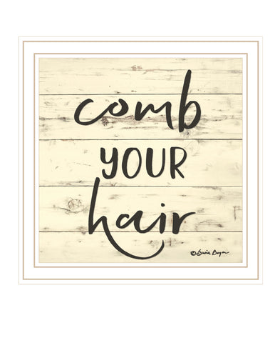 Comb Your Hair White Framed Print Bathroom Wall Art