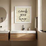 Comb Your Hair White Framed Print Bathroom Wall Art