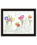 Live Life in Full Color Tulips Black Framed Print Wall Art