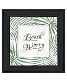 BEACH MORE WORRY LESS Black Framed Print Wall Art