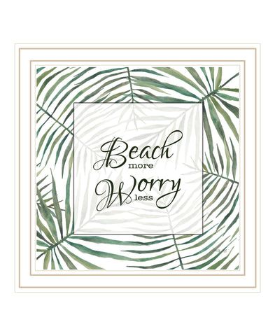 BEACH MORE WORRY LESS White Framed Print Wall Art