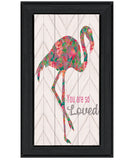 You are so loved Flamingo Black Framed Wall Art