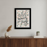 Collect Moments Not Things Black Framed Print Wall Art