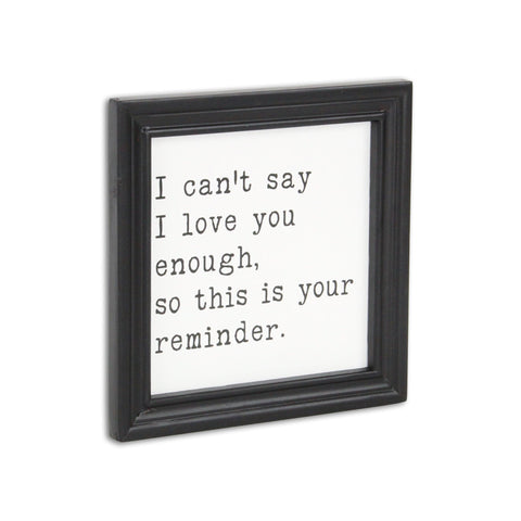 Black And White I Cant Say I Love You Enough Black Framed Print Wall Art